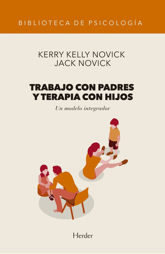 Trabajo Con Padres Y Terapia Con Hijos - Novick, Kerry Kelly