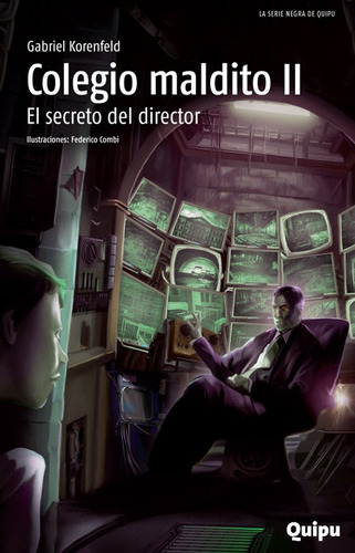 Colegio Maldito Ii. El Secreto Del Director - Gabriel Korenf