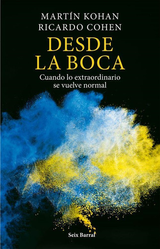 Desde La Boca - Martin Kohan