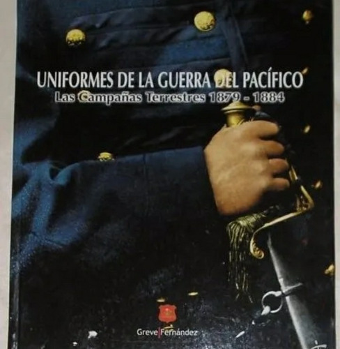 Cd Uniformes Guerra Del Pacifico Chile Bolivia Peru