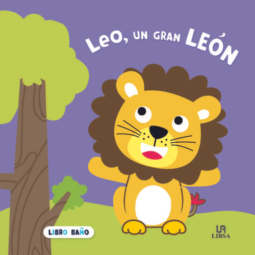 Leo, Un Gran León (libro Baño) - Varios Autores