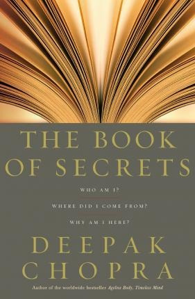 The Book Of Secrets : Who Am I? Where Did I Come From? Why A