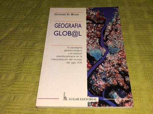 Geografía Global - Gustavo D. Buzai - Lugar Editorial