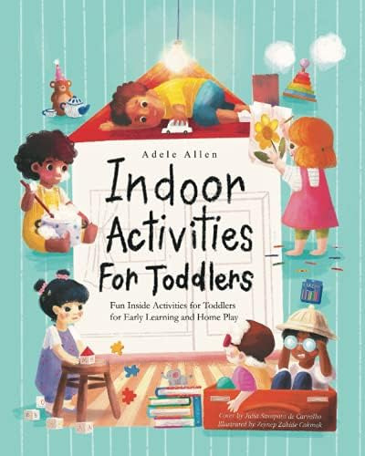 Libro: Indoor Activities For Toddlers: Fun Inside Activities