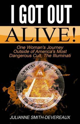 Libro I Got Out Alive! : One Woman's Journey Outside Of A...