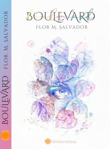 Imagen 1 de 3 de Libro Boulevard - Flor M. Salvador - Editorial Naranja