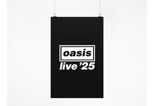Poster Oasis Banda Live 25 Noel Liam Gira Y River Argentina Negro