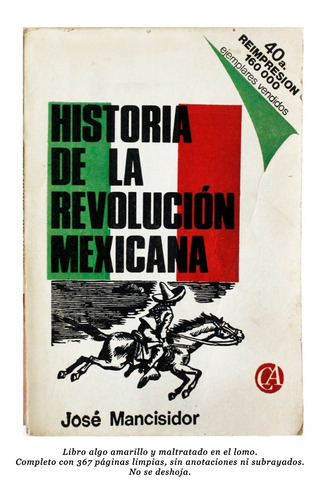 Historia De La Revolución Mexicana José Mancisidor
