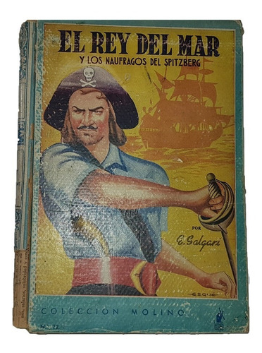 El Rey Del Mar Y Los Náufragos - Emilio Salgari (1944)