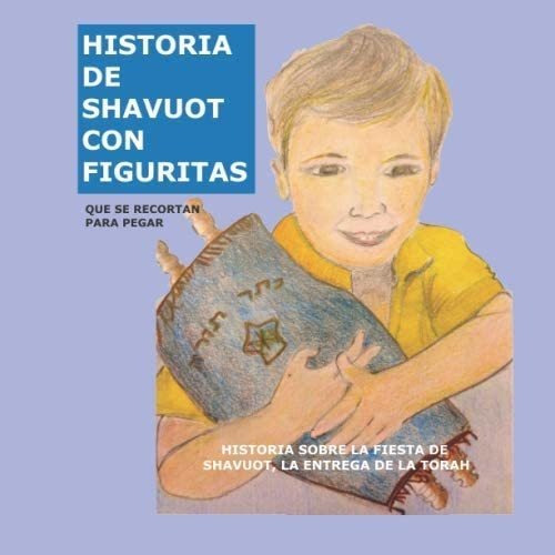 Libro: Historia De Shavuot Con Figuritas: Incluidas Las