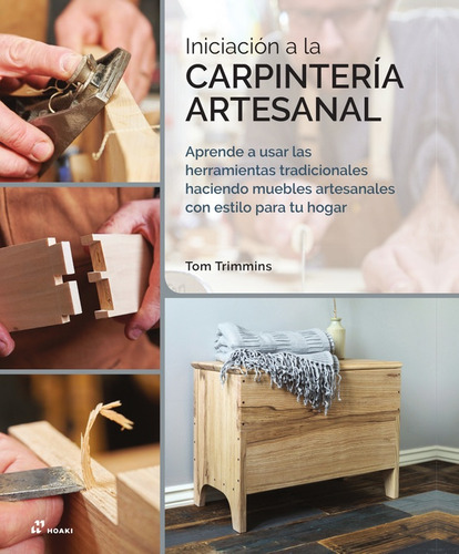Iniciación A La Carpintería Artesanal (nuevo) - Tom Trimmins