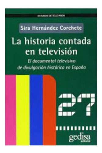 La Historia Contada Por Televisión                          