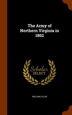 Libro The Army Of Northern Virginia In 1862 - Allan, Will...