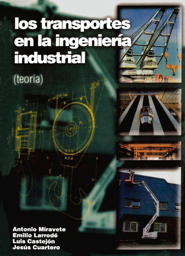 Libro: Los Transportes Ingeniería Industrial (teoría)