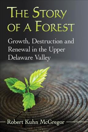 Libro The Story Of A Forest - Robert Kuhn Mcgregor