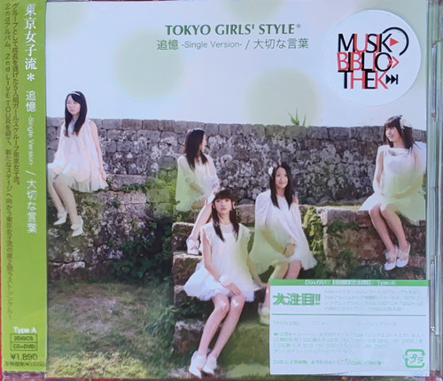 Tokyo Girls' Style - Tsuioku / Taisetsu Na Kotoba | Cd + Dvd