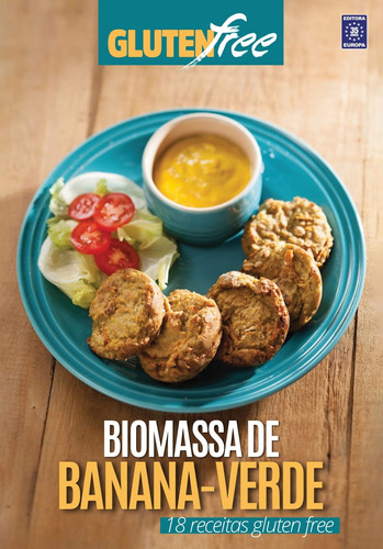 Glúten Free 11 - Biomassa de Banana Verde: 18 receitas sem glúten, de a Europa. Editora Europa Ltda., capa mole em português, 2021