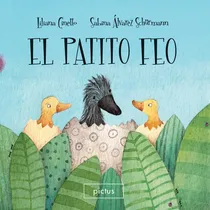 Comprar El Patito Feo - Liliana Cinetto - Sabina Alvarez Schurmann, De Cinetto, Liliana., Vol. 1. Editorial Pictus, Tapa Blanda En Español