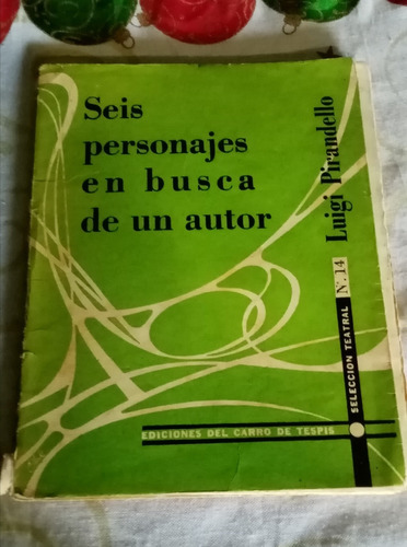 *! Seis Personajes En Busca De Un Actor - Lugi Pirandello