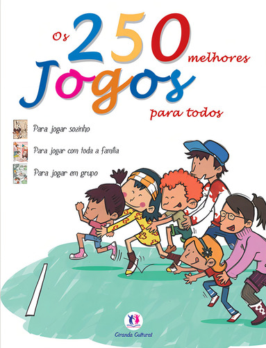 Os 250 melhores jogos para todos, de Araújo, Jesús. Para jogar com os amigos e a família Editorial Ciranda Cultural Editora E Distribuidora Ltda., capa dura em português, 2008