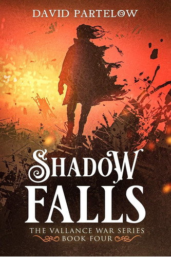 Libro: Shadow Falls (lore: The Vallance War Series)