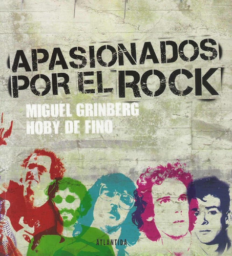 Testimonios Apasionados De Rock Argentino-grinberg, Miguel-a