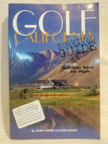 Golf California Survival Guide, Shaw Kobre/ Bob Fagan,ingles