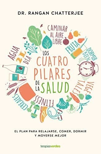 Libro: Los Cuatro Pilares De La Salud: El Plan Para Comer, Y