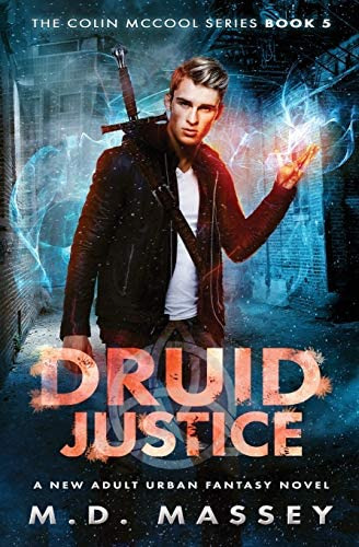 Libro: Druid Justice: A New Adult Urban Fantasy Novel (colin