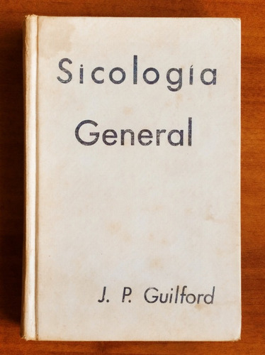 Sicología General / J. P. Guilford