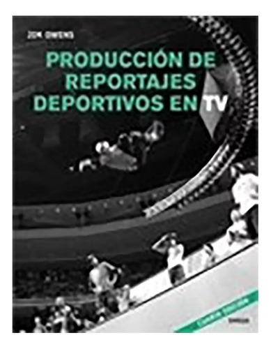 Produccion De Reportajes Deportivos En Tv - Owens - #d