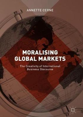 Libro Moralising Global Markets - Annette Cerne