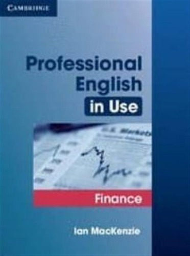 Professional English In Use With Answers (finance) / Mackenz