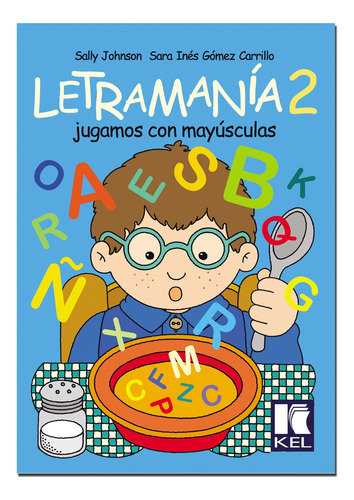 Libro Nuevo Letramanía 2 Jugamos Con Mayúsculas