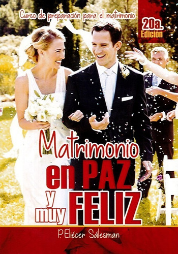 Matrimonio En Paz Y Muy Feliz