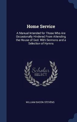 Libro Home Service - William Bacon Stevens