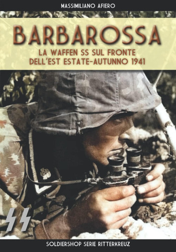 Libro: Barbarossa: Le Waffen Ss Sul Fronte Dell Est Estate-a