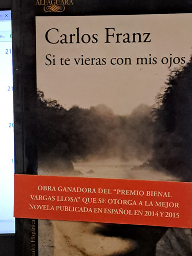 Si Te Vieras Con Mis Ojos Carlos Franz