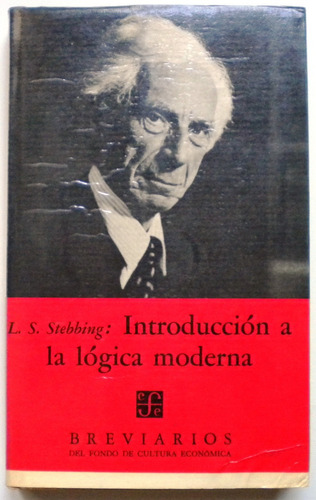 Stebbing L.s. / Introducción A La Lógica Moderna / Fce 1969