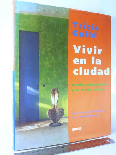 Arte / Diseño / Vivir En La Ciudad - Tricia Guild - Blume