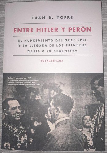 Entre Hitler Y Peron - Juan Bautista  Tata  Yofre