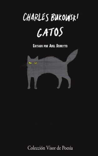 Libro Gatos - Ed Arg - Charles Bukowski
