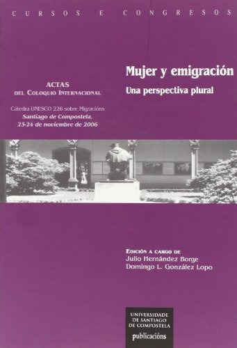 Libro Mujer Y Emigracion : Una Perspectiva Plural  De Hernan