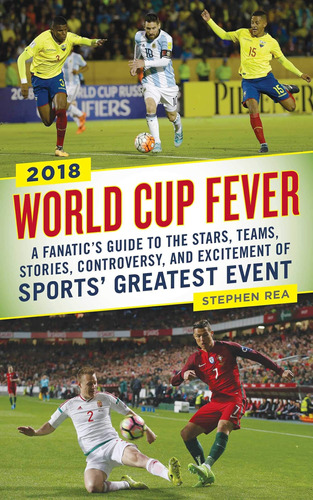 Libro: World Cup Fever: A Fanaticøs Guide To The Stars, And