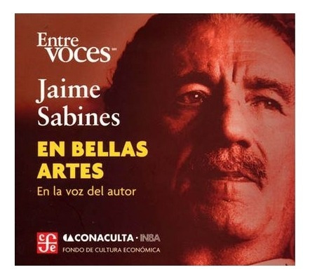 Libro: Jaime Sabines En Bellas Artes | Jaime Sabines