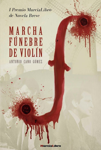 Marcha Funebre De Violin I Premio Murcialibro N.breve - C...