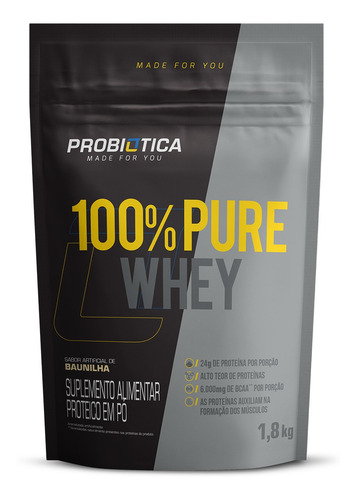 100% Pure Whey Protein Sabores Diversos 1,8 Kg Probiótica Sabor Baunilha