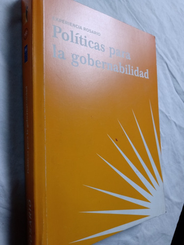 Politicas Para La Gobernabilidad Experiencia Rosario Varios