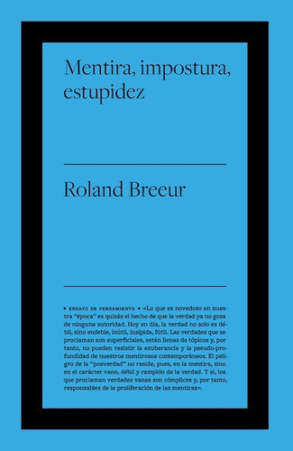 Mentira, Impostura Y Estupidez, De Breeur, Roland. Editorial Biblioteca Nueva, Tapa Blanda En Español, 2022