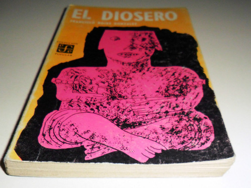 El Diosero, Por Francisco Rojas González